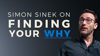 How can I find my WHY? | Simon Sinek