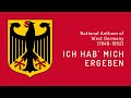 National Anthem of West Germany (1949 - 1952) - Ich hab' mich ergeben