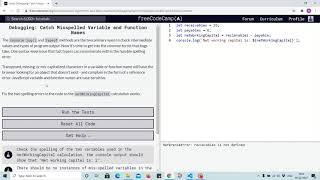 Tutorial 4 - catch misspelled variable and function name - freecodecamp