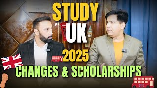 Study In UK - 2025 Changes \u0026 Scholarships By Asad Yaqub