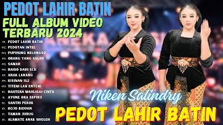 FULL ALBUM VIDEO DANGDUT KOPLO TERBARU PALING TRENDING 2024 || NIKEN SALINDRY - PEDOT LAHIR BATIN ||