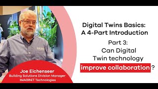 Digital Twin Basics Part 3: Can Digital Twin Tech Improve Collaboration?