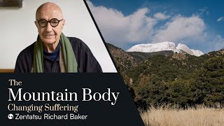 The Mountain Body - Changing Suffering