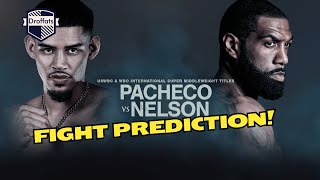 Diego Pacheco vs. Steven Nelson Fight Prediction!