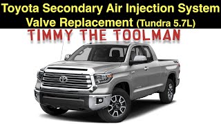 Toyota Secondary Air Injection System Valve Replacement (Tundra 5.7L 3UR-FE V8)