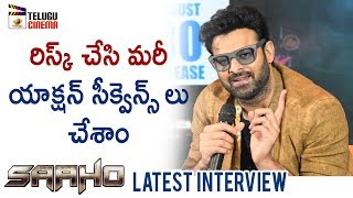 Prabhas about Saaho Action Scenes Hard Work | Saaho Latest Interview | Shraddha Kapoor | Sujeeth