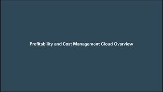 Profitability and Cost Management Cloud Overview