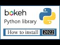 How to Install Bokeh on Python Windows 10 | Data Visualization | 2022 | Amit Thinks