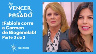 Vencer el pasado 3/3: ¡Carmen es despedida! | C-36