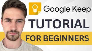 Google Keep Tutorial For Beginners (2024) | How To Use Google Keep