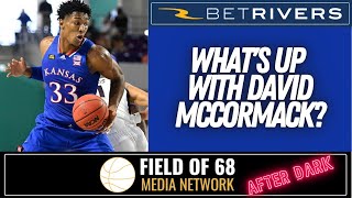 Kansas will NEVER reach their ceiling until David McCormack is good again! | AFTER DARK!