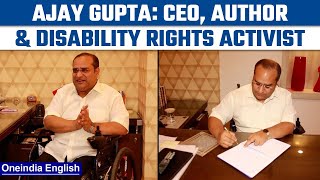 Ajay Gupta: The man fighting for disability rights | Know all about him | Oneindia News*Interview