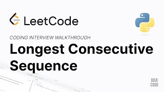 LeetCode 128: Longest Consecutive Sequence - Coding Interview Walkthrough - Python