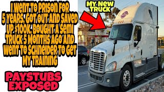 I Went To Prison For 5 Years | Bought A Semi Truck Without CDL | Trained With Schneider