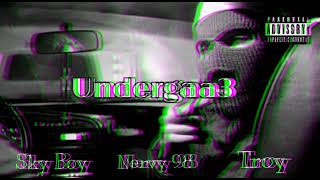 Nervy98 - Undergaa3 .Feat - Troy \u0026 Sky Boy