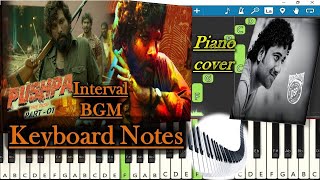 Pushpa Interval BGM Keyboard Notes (piano cover) | Devi Sri Prasad | Allu Arjun | Sukumar | Pushpa