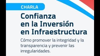 CHARLA: Confianza en la Inversión en Infraestructura