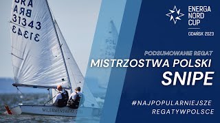 Mistrzostwa Polski SNIPE | ENERGA NORD CUP Gdańsk 2023