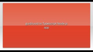 guid/uuid in Typescript Node.js app