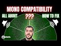 Mono Compatibility & How To Fix It (All Possibilities)