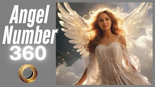 Angel number - 360