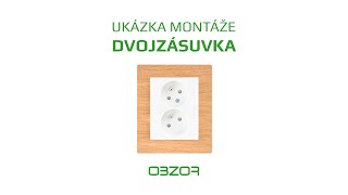 Ukázka montáže dvojzásuvky OBZOR