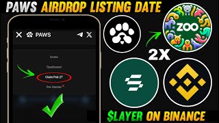 Solayer Airdrop Binance ✅ | Paws Airdrop Listing Date ? | Zoo Airdrop listing 2x Bonus ?