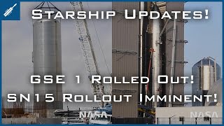 GSE 1 Rolled Out, Starship SN15 Rollout Imminent! SpaceX Starship Updates! TheSpaceXShow