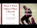 What I Wish I Knew When I Was 20 by Tina Seelig - Best Free Audiobook Summary