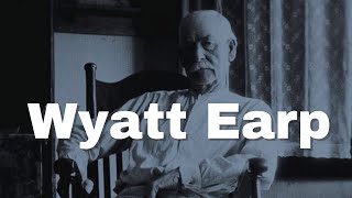 Wyatt Earp's Unbelievable Hollywood Story