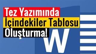 Tez Yazımında İçindekiler Tablosu Oluşturma | Pratik Yöntem!