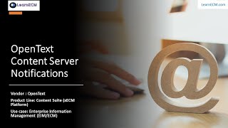OpenText Content Server Notifications (EIM/ECM)