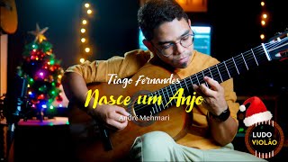 Nasce um Anjo (André Mehmari) - Tiago Fernandes | Violão Clássico