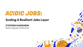 RubyConf 2024 ACIDic Jobs: Scaling a resilient jobs layer by Stephen Margheim