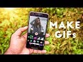 How To : Make GIFs Using Android Phone 😍