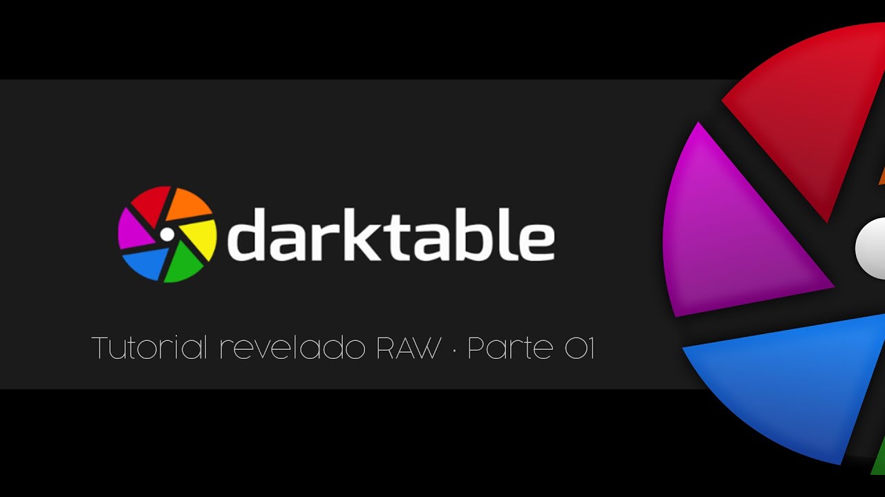 Tutorial Darktable Parte 01 Youtube