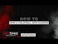 How To Spike a Volleyball with AcuSpike