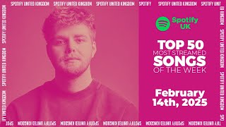 Hits Of The Week | Spotify Top 50 UK Weekly (February 14th, 2025)