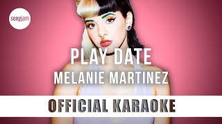 Melanie Martinez - Play Date (Official Karaoke Instrumental) | SongJam