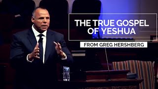 The True Gospel of Yeshua - with Greg Hershberg