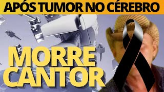 M0RREU HÁ POUCO querido CANTOR SERTANEJO A. REIS, após GR@VE TUMOR no Cérebro