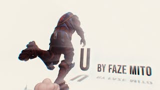 U by FaZe Mito - Fortnite Edit