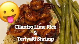 CILANTRO LIME RICE WITH TERIYAKI SHRIMP AND GREEN BEANS