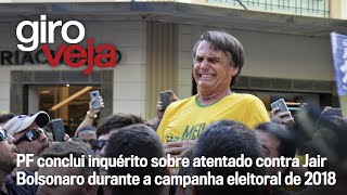 PF conclui inquérito sobre facada de Bolsonaro e governo cancela leilão | Giro VEJA