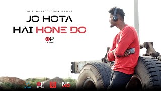 Jo Hota Hai Hone Do | OP Films | NS Photography |