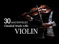 30 best pieces of classic violin of all time: Vivaldi, Mozart, Rachmaninoff, Debussy