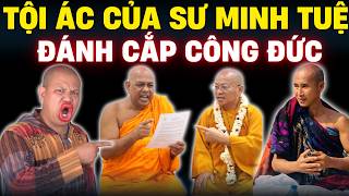 VỤ KIỆN SƯ MINH TUỆ: Cáo buộc ĐÁNH CẮP CÔNG ĐỨC - 6 tội danh RỢN NGƯỜI và sự thật không thể chối cãi
