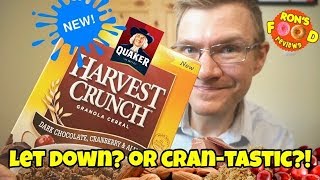 NEW QUAKER HARVEST CRUNCH!! DARK CHOCOLATE, CRANBERRY AND ALMOND!! TASTE AND REVIEW!!