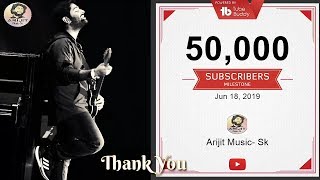 Arijit Singh | Live | 💖 Thank You For 50K Subscribers | Celebration 50K | Full Video | 2019 | HD