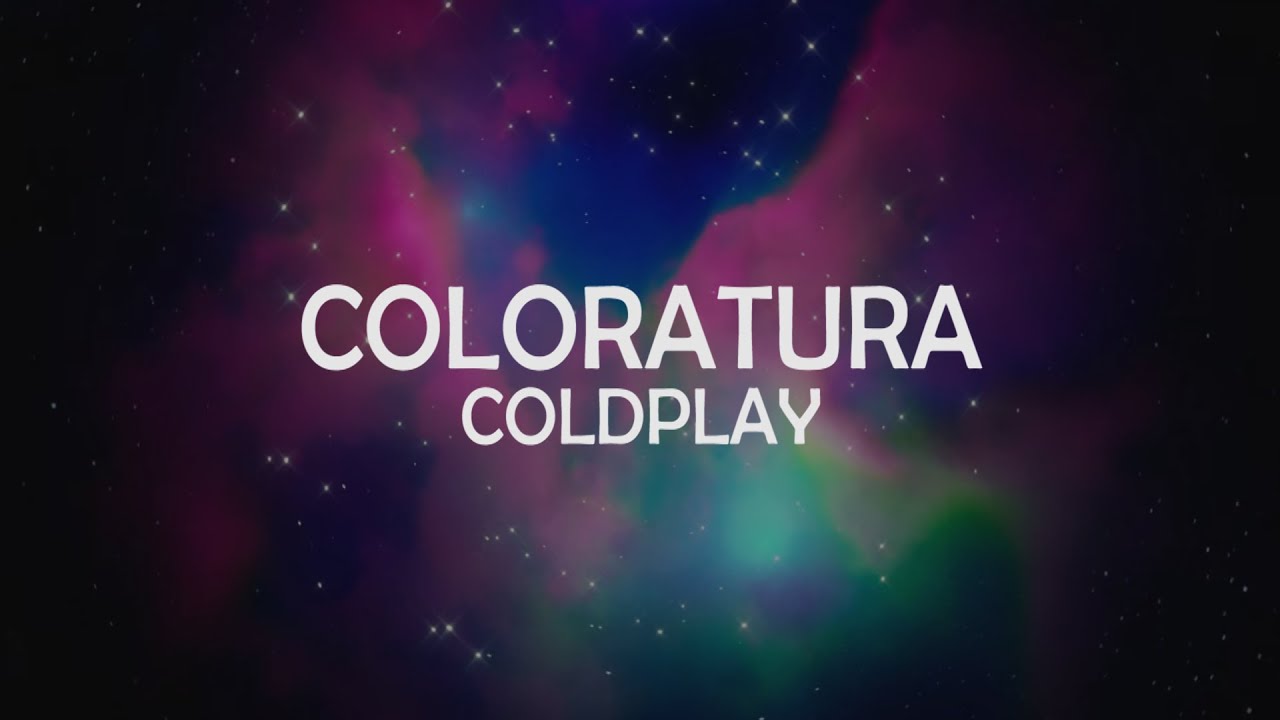 Coldplay - Coloratura [Letra En Español - Inglés] - YouTube